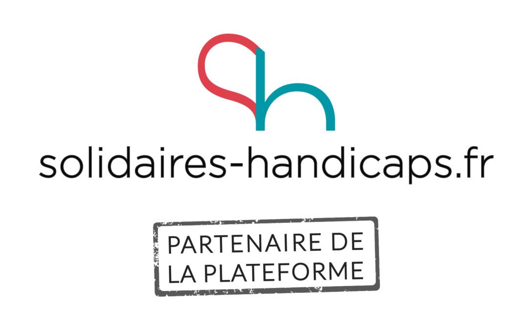 LE POLE RESSOURCES HANDICAPS EST PARTENAIRE DE LA PLATEFORME SOLIDAIRES HANDICAP