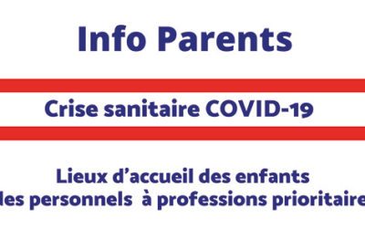 Lieux d’accueil des enfants des personnels à professions prioritaires – COVID-19